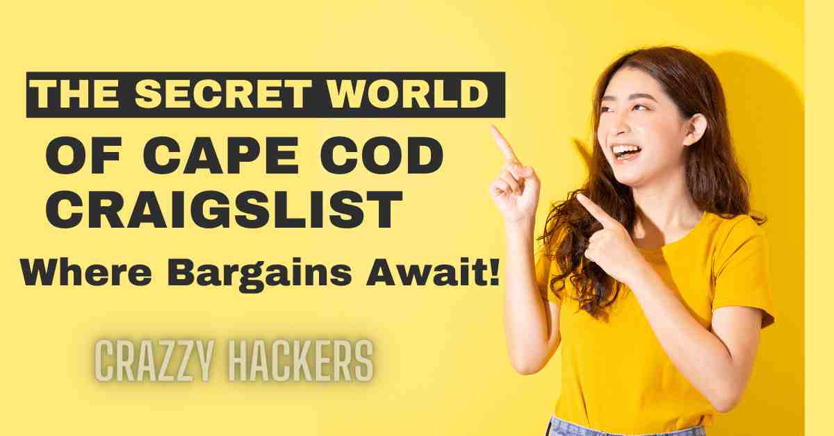 The Secret World of Cape Cod Craigslist: Where Bargains Await