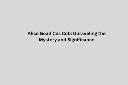 Alice Goad Cos Cob Unraveling the Mystery and Significance